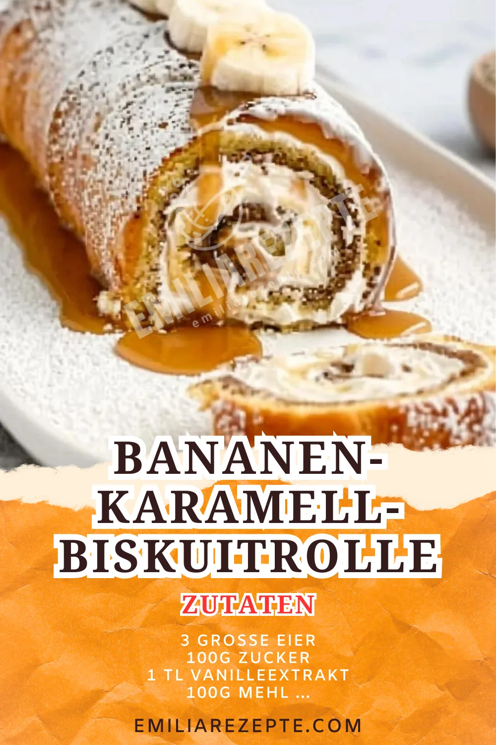 Bananen-Karamell-Biskuitrolle: Saftiger Kuchen Rezept für Naschkatzen