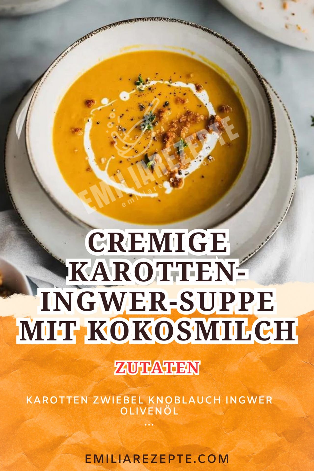 Gesunde Rezepte: Cremige Karotten-Ingwer-Suppe mit Kokosmilch