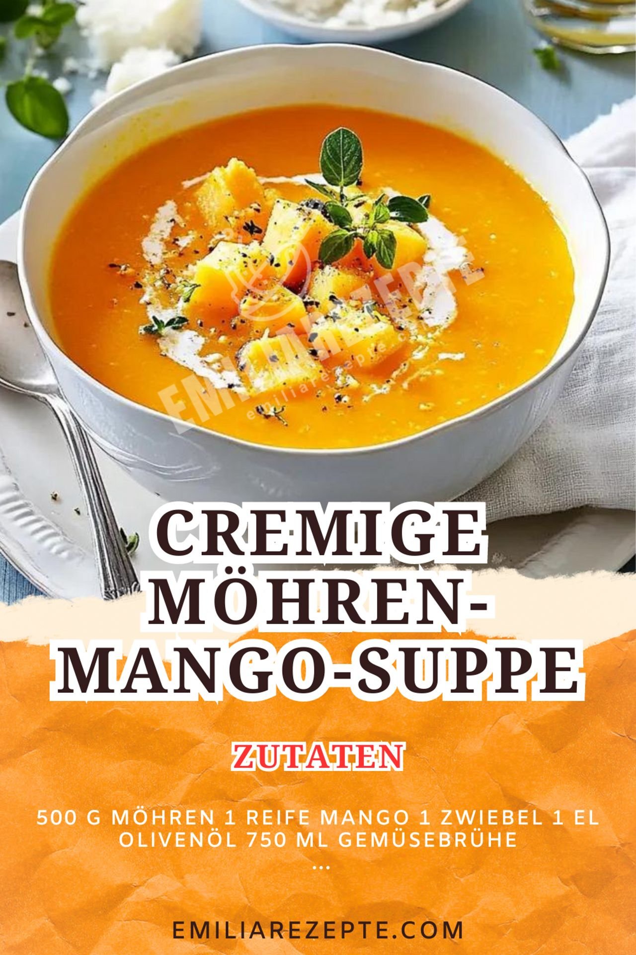 Cremige Möhren-Mango-Suppe: Ein leichtes Sommerrezept