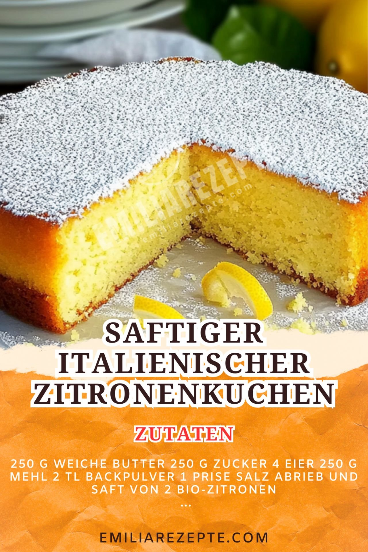 Saftiger italienischer Zitronenkuchen: Einfaches Kuchen Rezept für Zitrusliebhabe