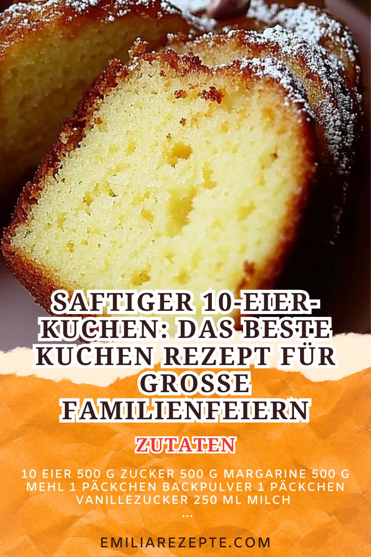 Saftiger 10-Eier-Kuchen: Das beste Kuchen Rezept für große Familienfeiern