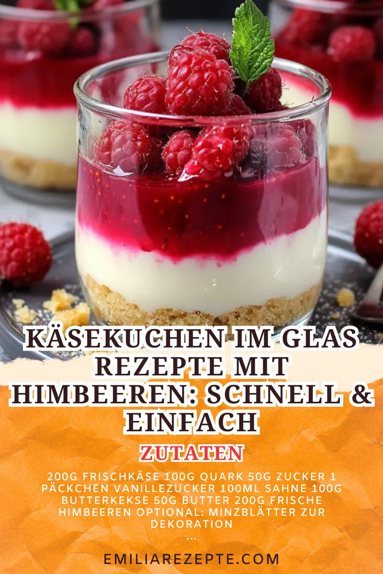 Käsekuchen im Glas Rezepte mit Himbeeren: Schnell & Einfach