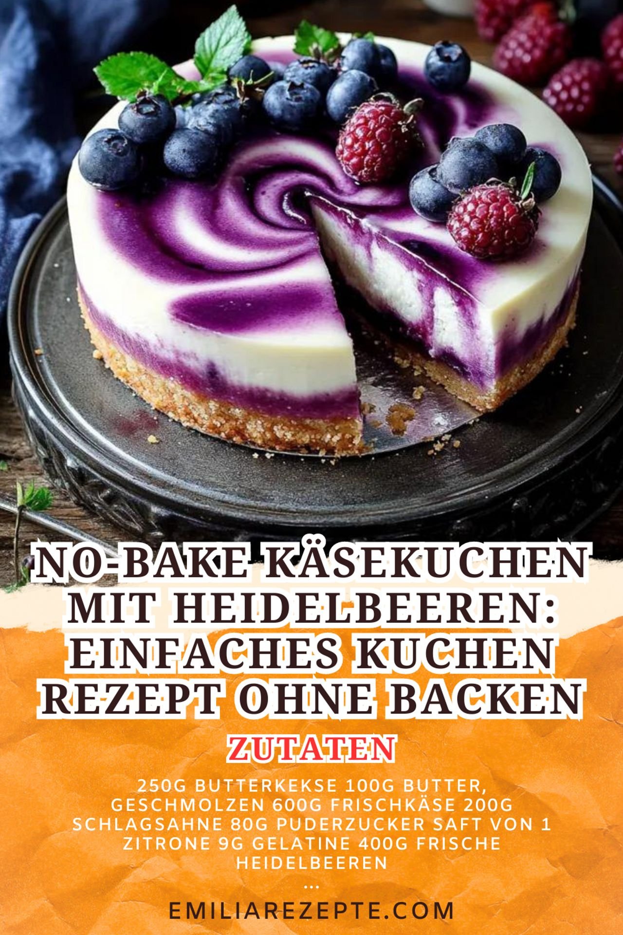 No-Bake Käsekuchen mit Heidelbeeren: Einfaches Kuchen Rezept ohne Backen