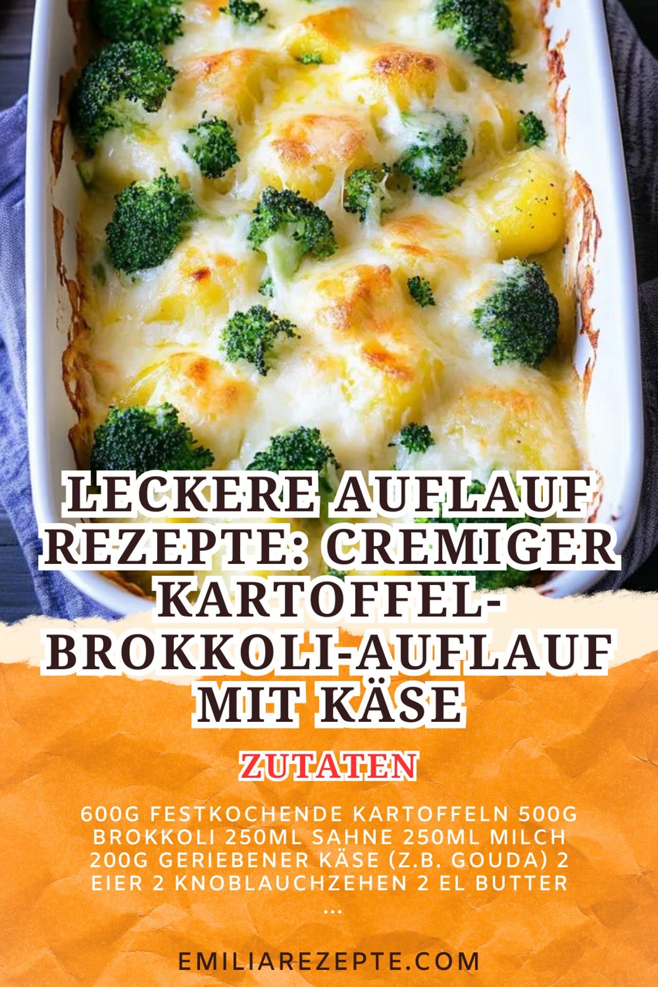 Leckere Auflauf Rezepte: Cremiger Kartoffel-Brokkoli-Auflauf mit Käse